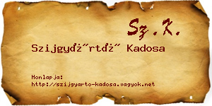 Szijgyártó Kadosa névjegykártya